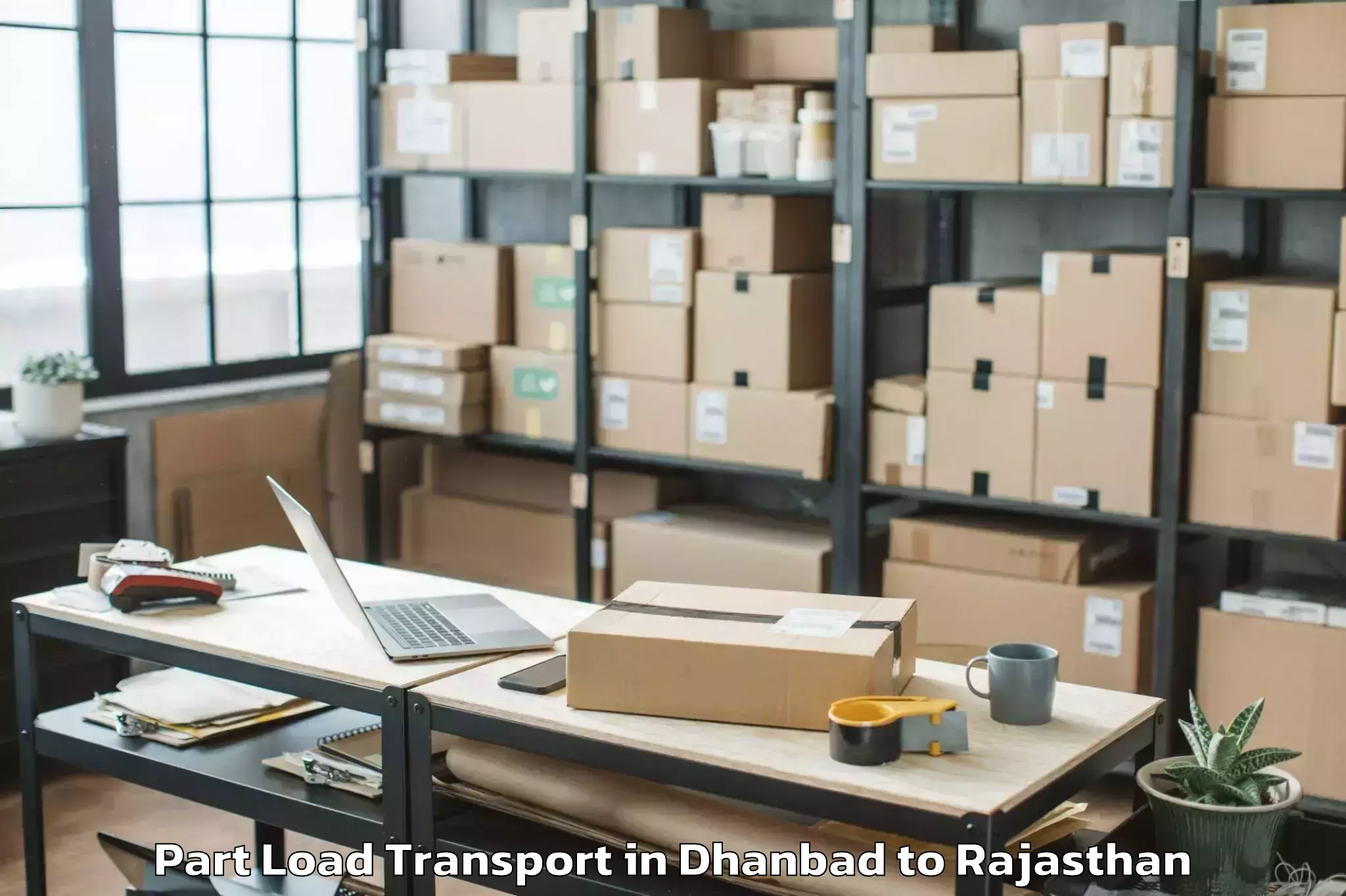 Book Dhanbad to Abhilashi University Jaipur Part Load Transport